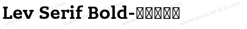 Lev Serif Bold字体转换